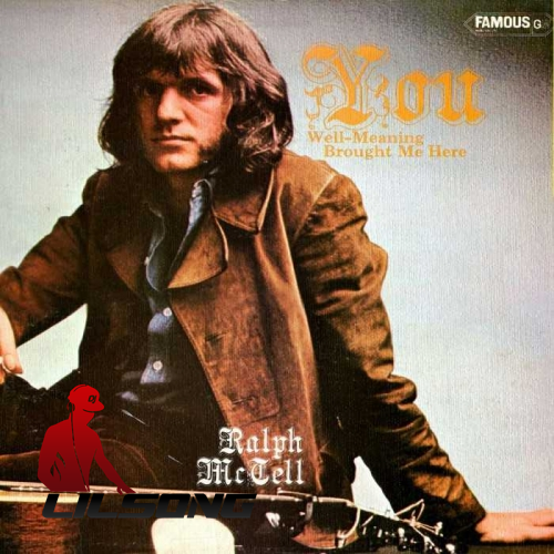 Ralph McTell - You Well-Meaning Brought Me Here